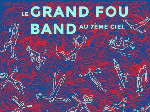 Le Grand Fou Band – Au 7e ciel